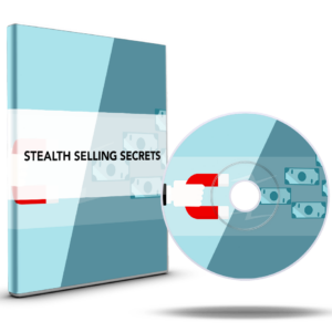 S.T.E.A.L.T.H Selling Secrets