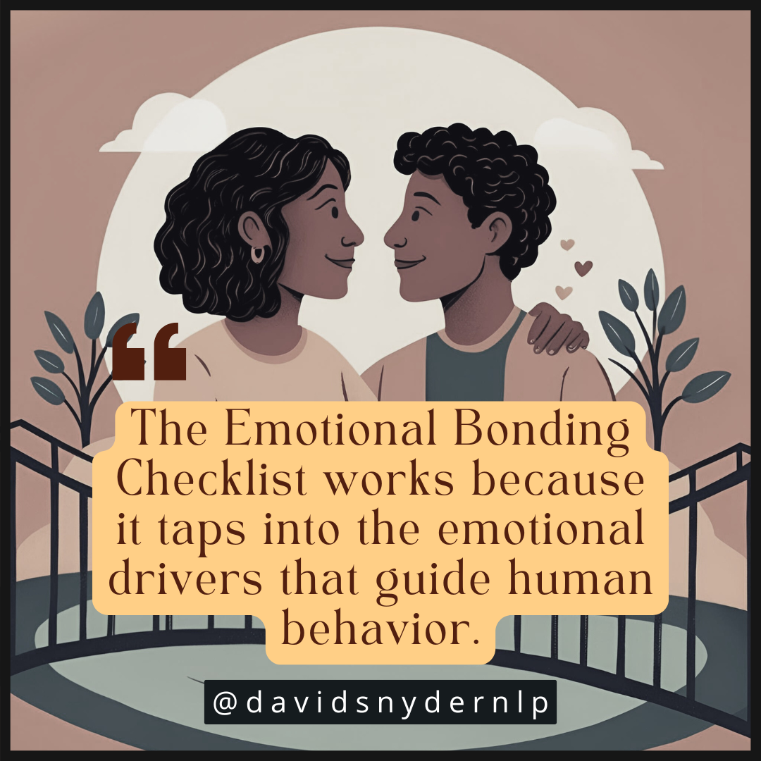 The Emotional Bonding Checklist: How to Connect with Anyone on a Deeper Level
